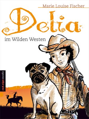 cover image of Delia im Wilden Westen